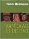 Toon Hermans - Vandaag Is De Dag (Hardcover/Gebonden) Groene Achtergrond - 0 - Thumbnail