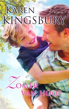 ZOMER VAN HOOP, SAMEN ONDERWEG-serie deel 2 - Karen Kingsbury - 0