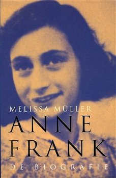 Melissa Müller  -  Anne Frank De Biografie