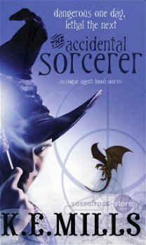 K.E. Mills ~ Rogue Agent 1: The Accidental Sorcerer - 0