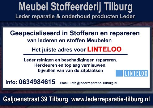 Linteloo Leder reparatie en Stoffeerderij Tilburg Galjoenstraat 39 - 0