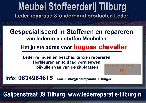 Hugues Chevalier Leder reparatie en Stoffeerderij Tilburg Galjoenstraat 39 - 0