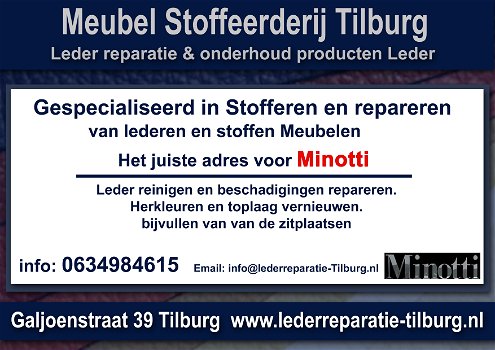 Minotti Leder reparatie en Stoffeerderij Tilburg Galjoenstraat 39 - 0