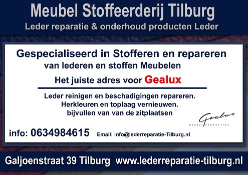 Gealux Leder reparatie en Stoffeerderij Tilburg Galjoenstraat 39 - 0