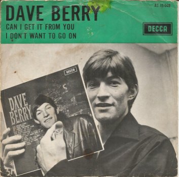 Dave Berry – Can I Get It From You (1965) - 0