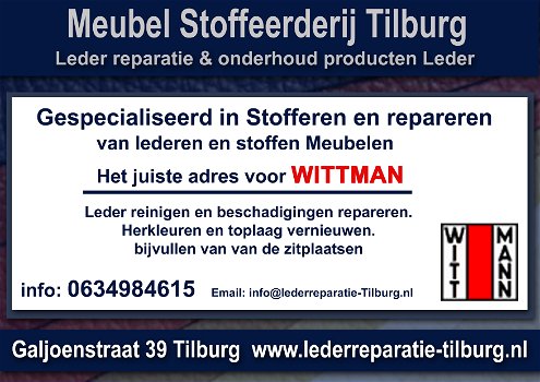 Wittman Leder reparatie en Stoffeerderij Zitmeubelen Tilburg Galjoenstraat 39 - 0