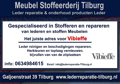 Vibieffe Leder reparatie en Stoffeerderij Zitmeubelen Tilburg Galjoenstraat 39 - 0