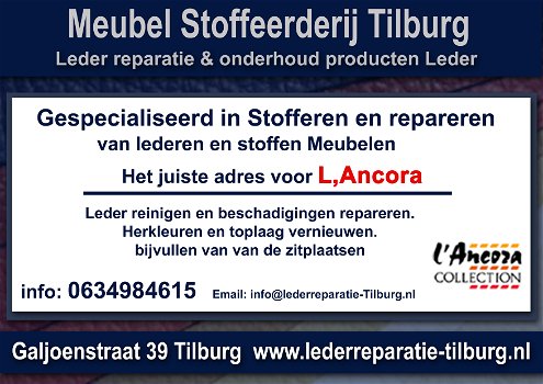 L,ANCORA Leder reparatie en Stoffeerderij Zitmeubelen Tilburg Galjoenstraat 39 - 0