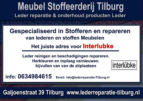 Interlubke Leder reparatie en Stoffeerderij Zitmeubelen Tilburg Galjoenstraat 39 - 0