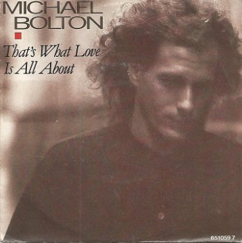 Michael Bolton – That's What Love Is All About (1988) - 0