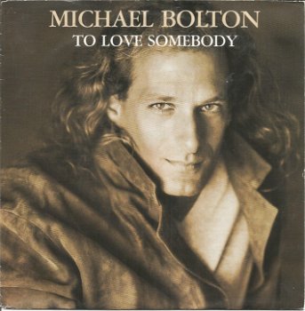 Michael Bolton – To Love Somebody (1992) - 0