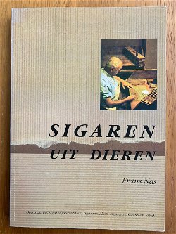 Sigaren uit Dieren - Frans Nas