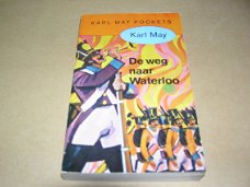 De Weg naar Waterloo- Karl May
