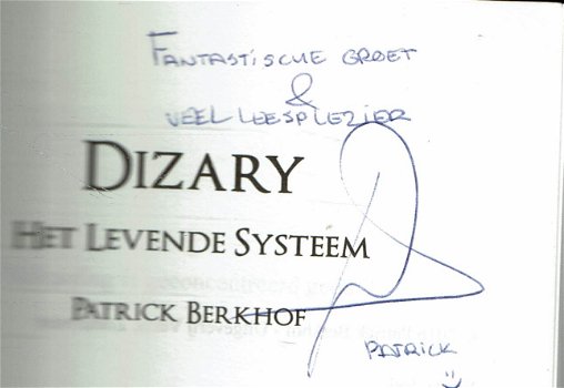 Patrick Berkhof = Dizary -Levende systeem - GESIGNEERD ! - 2