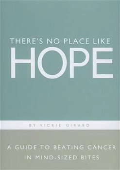 Vickie Girard - There's No Place Like Hope (Hardcover/Gebonden) Engelstalig - 0