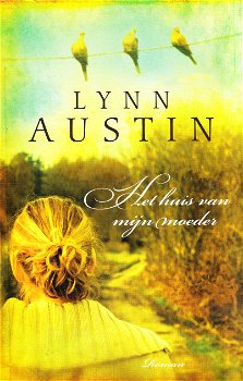 HET HUIS VAN MIJN MOEDER - Lynn Austin - 0