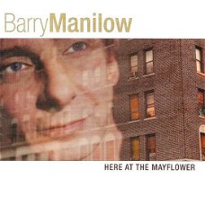 Barry Manilow – Here At The Mayflower  (CD) Nieuw/Gesealed