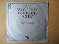 a5455 iren koster - we wont say goodbye john