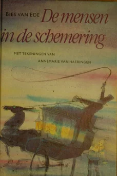 Bies van Ede: De mensen in de schemering.