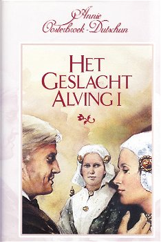 HET GESLACHT ALVING COMPLEET - Annie Oosterbroek-Dutschun - 0