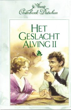 HET GESLACHT ALVING COMPLEET - Annie Oosterbroek-Dutschun - 2