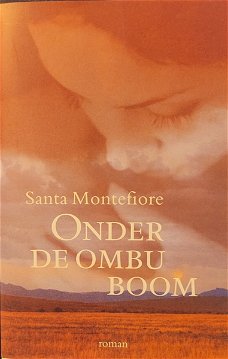 Santa Montefiore  -  Onder De Ombuboom