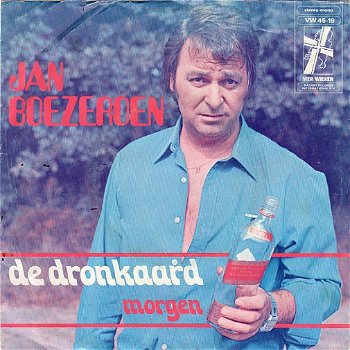 Jan Boezeroen – De Dronkaard (1974) - 0