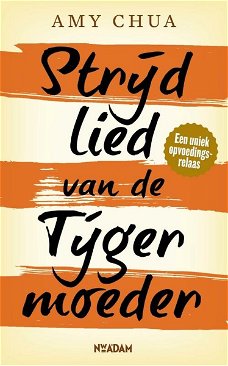 Amy Chua  -  Strijdlied Van De Tijgermoeder