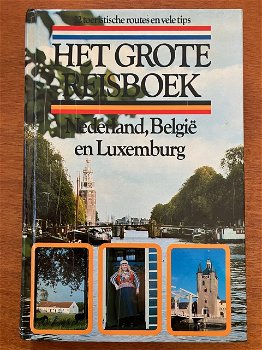 Het grote reisboek Nederland, België en Luxemburg - De Lange, Gorp - 0