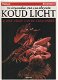 Lou Chrysoee Koud Licht deel 1 t/m 3 - 1 - Thumbnail
