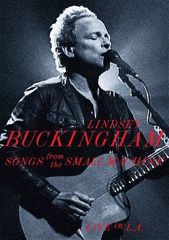 Lindsey Buckingham – Songs From The Small Machine - Live In L.A. (DVD & CD) Nieuw/Gesealed - 0