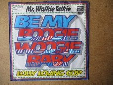 a6358 mr walkie talkie - be my boogie woogie baby