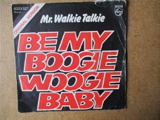 a6359 mr walkie talkie - be my boogie woogie baby 2