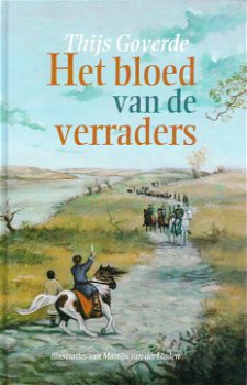 HET BLOED VAN DE VERRADERS - Thijs Goverde - GESIGNEERD - 0