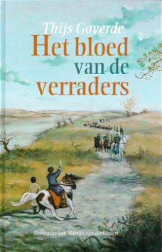 HET BLOED VAN DE VERRADERS - Thijs Goverde - GESIGNEERD