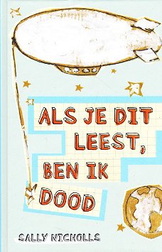 ALS JE DIT LEEST BEN IK DOOD - Sally Nicholls