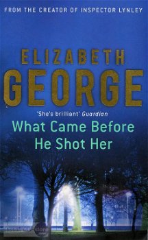 Elizabeth George ~ Thomas Lynley 14: What Came Before He Sho - 0