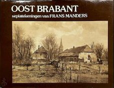 Frans Manders - Oost Brabant Sepiatekeningen Van Frans Manders (Hardcover/Gebonden)