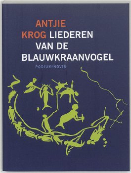 Antjie Krog - Liederen Van De Blauwkraanvogel - 0