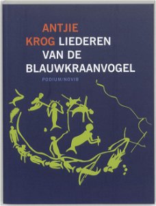 Antjie Krog - Liederen Van De Blauwkraanvogel