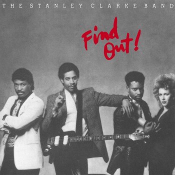 The Stanley Clarke Band – Find Out! (CD) Nieuw/Gesealed - 0