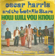Oscar Harris And The Twinkle Stars – How Will You Know (1971)