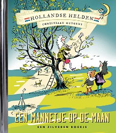 Bies Van Ede - Een Mannetje Op De Maan (Hardcover/Gebonden) Hollandse Helden Een Zilveren Boekje