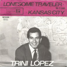 Trini Lopez – Kansas City / Lonesome Traveler (1964)