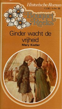 Mary Kistler = Ginder wacht de vrijheid - Bouquet HR 33 - 0