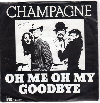 Champagne – Oh Me Oh My Goodbye (1975) - 0