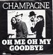 Champagne – Oh Me Oh My Goodbye (1975) - 0 - Thumbnail