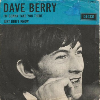 Dave Berry – I'm Gonna Take You There (1965) - 0