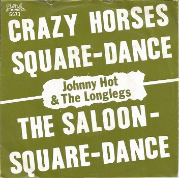 Johnny Hot & The Longlegs – Crazy Horses Square-Dance (1990) - 0