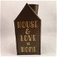 Decoratief huisje (blik/zink) House + Love = Home optie 2 - 1 - Thumbnail
